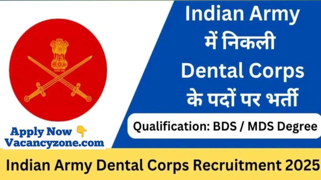 Indian Army Dental Corps Recruitment 2025