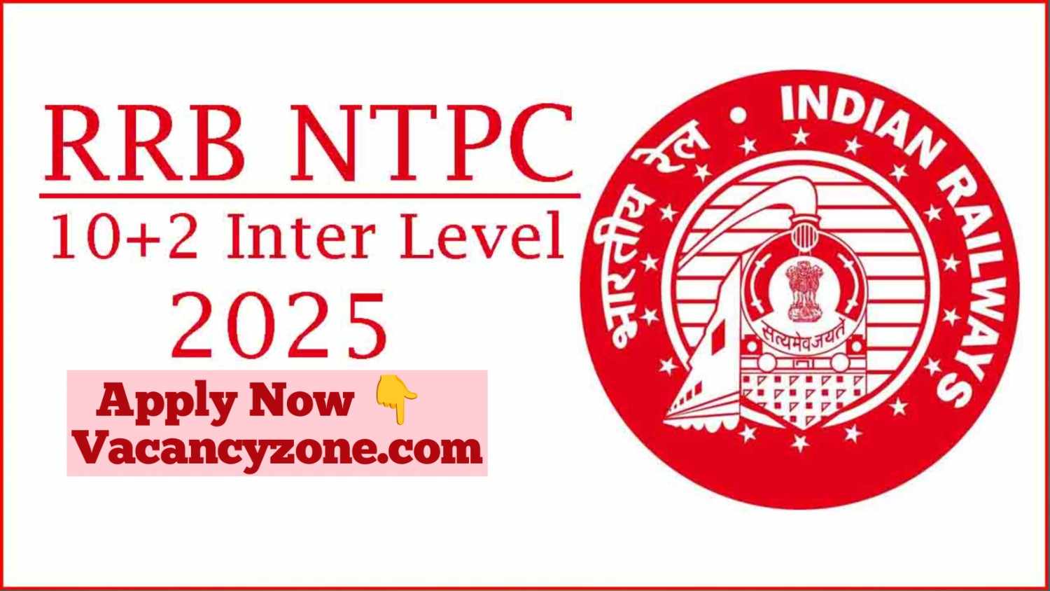 RRB NTPC 10+2 Inter Level Recruitment 2025