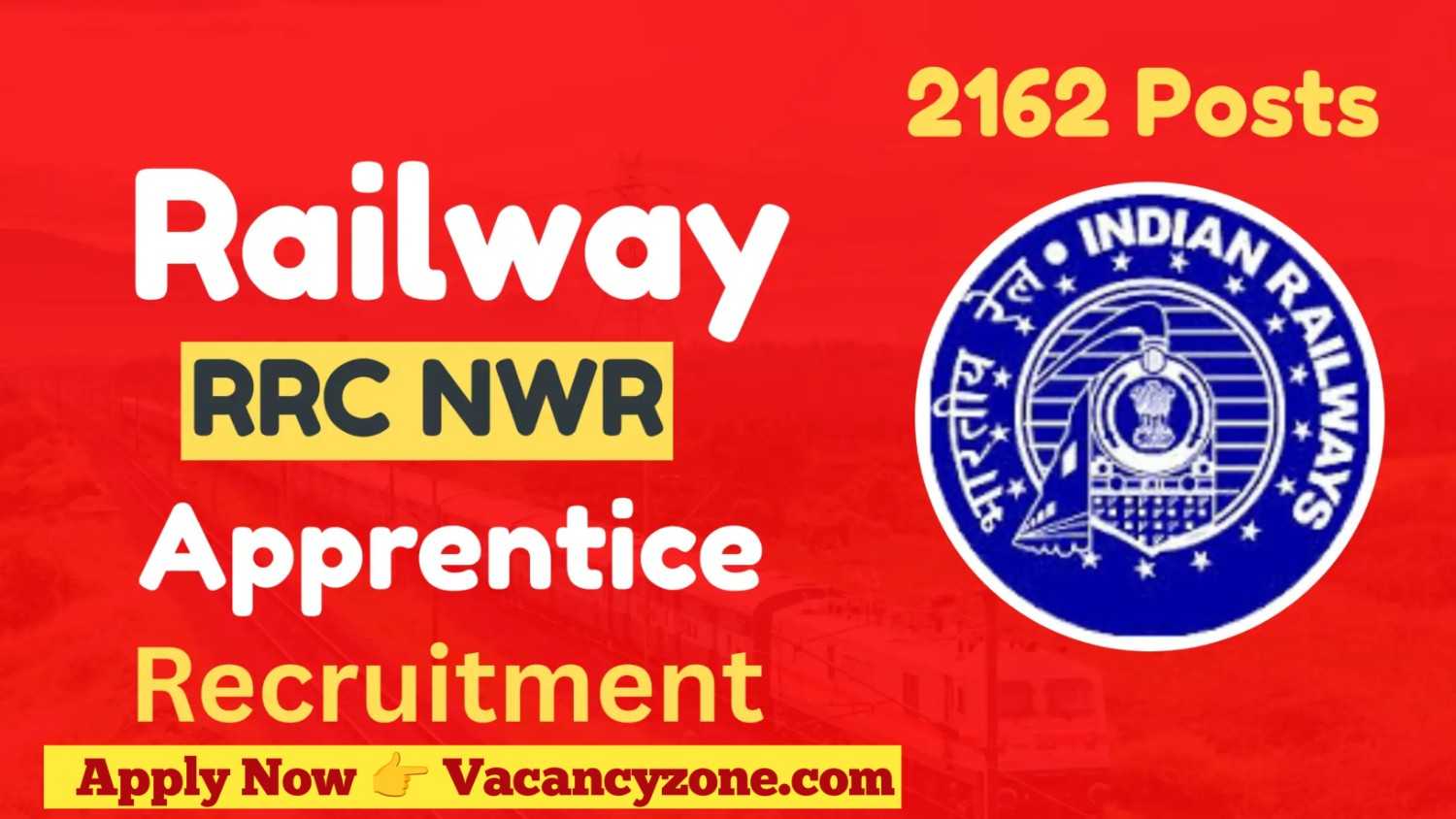 Railway RRC NWR Apprentice Recruitment 2025