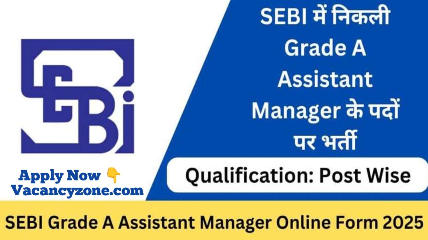SEBI Assistant Manager Grade A Recruitment 2025