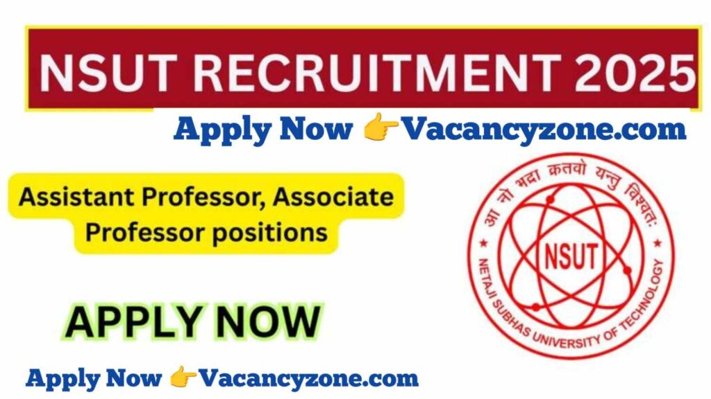 Delhi NSUT Teaching Recruitment 2025