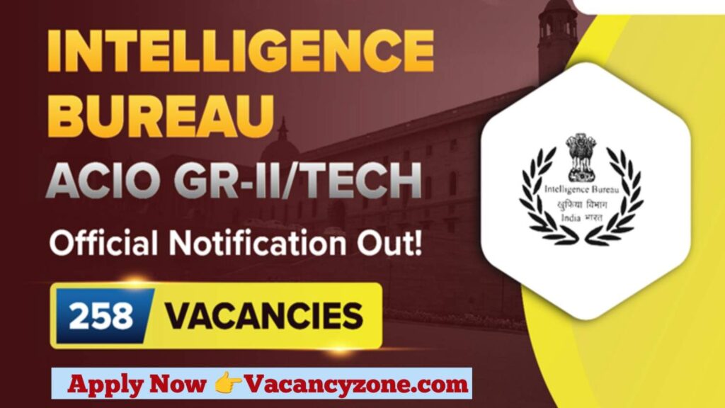 IB ACIO Grade-II / Technical Recruitment 2025