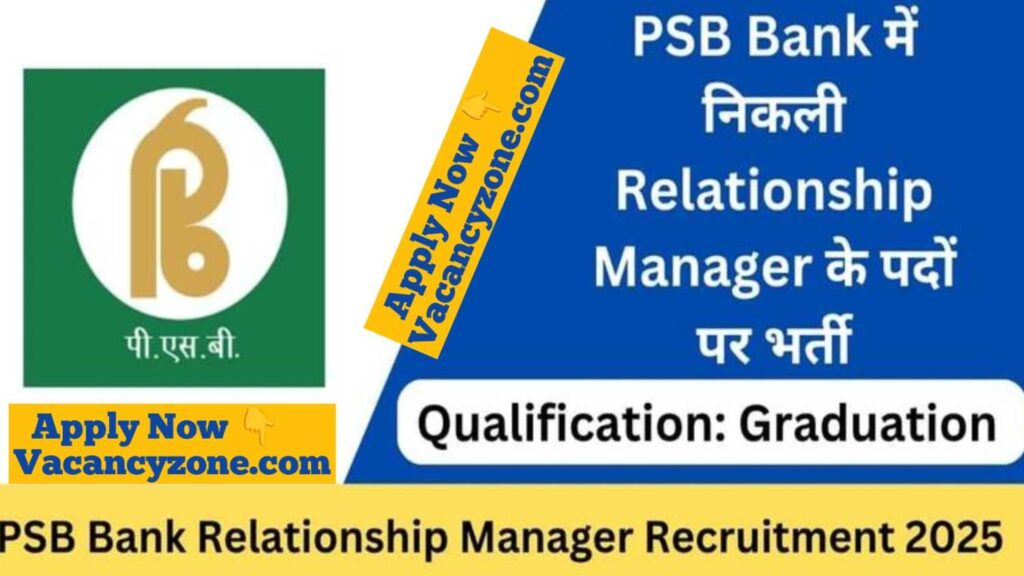 PSB Bank Relationship Manager Recruitment 2025